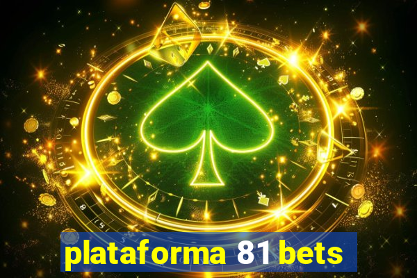 plataforma 81 bets